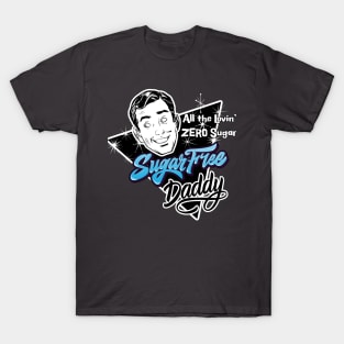 Sugar-FREE Daddy T-Shirt